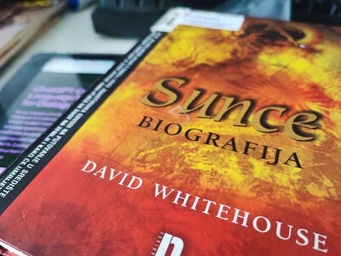 "Sunce: biografija" Davida Whitehousa: fascinantna priča o povijesti i znanosti iza našeg najvažnijeg žutog prijatelja