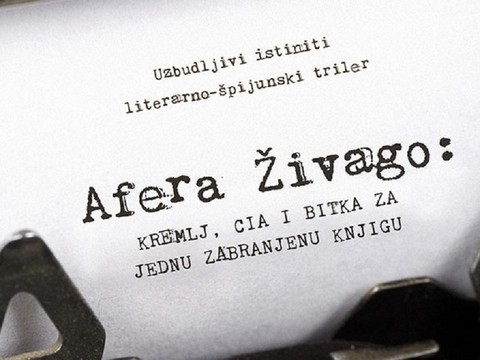 “Afera Živago: Kremlj, CIA i bitka za jednu zabranjenu knjigu” (bez spoilera)  